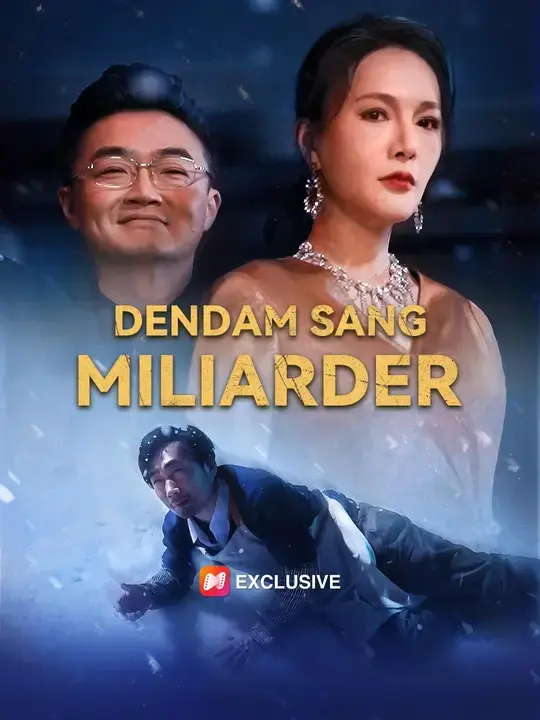 Nonton Drama China (Sulih suara)Dendam Sang Miliarder - Full Episode Subtitle Indonesia Gratis