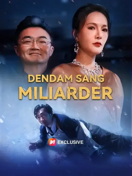 Nonton (Sulih suara)Dendam Sang Miliarder - Drama China Full Episode Lengkap dan Gratis