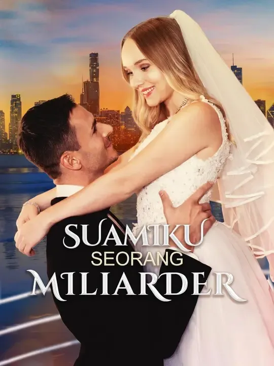 Nonton (Sulih suara) Suamiku seorang miliarder - Drama China Full Episode Lengkap dan Gratis