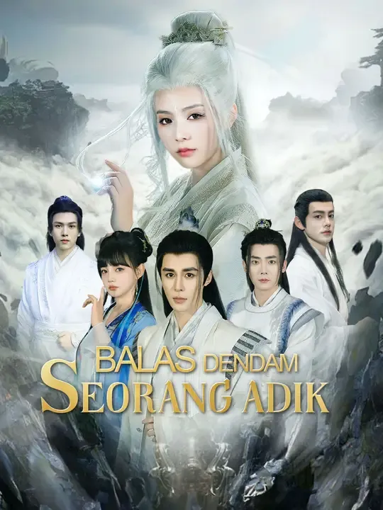 Nonton Balas dendam seorang adik - Drama China Full Episode Lengkap dan Gratis