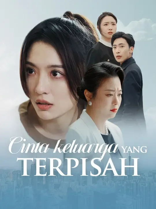 Nonton Cinta keluarga yang terpisah - Drama China Full Episode Lengkap dan Gratis