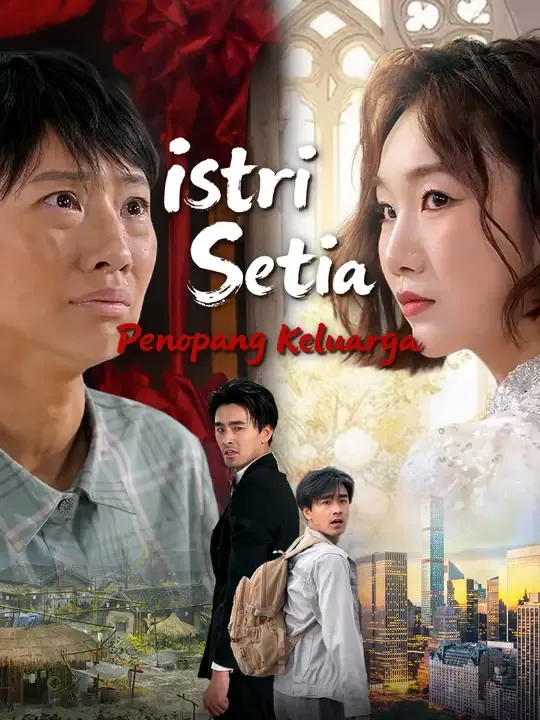 Nonton Istri Setia, Penopang Keluarga - Drama China Full Episode Lengkap dan Gratis