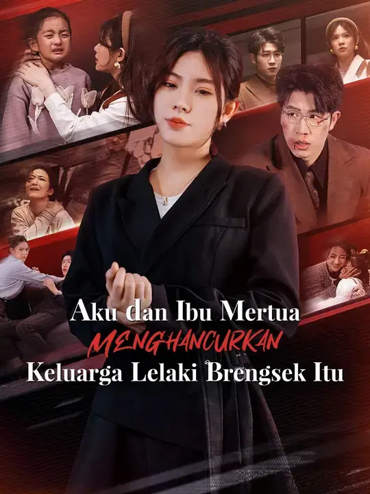Nonton Drama China Aku dan Ibu Mertua Menghancurkan Keluarga Lelaki Brengsek Itu - Full Episode Subtitle Indonesia Gratis