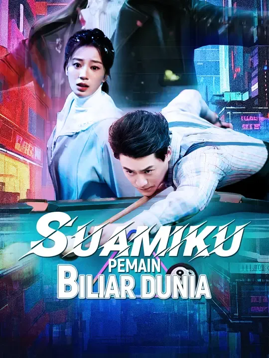 Nonton Suamiku Pemain Biliar Dunia - Drama China Full Episode Lengkap dan Gratis