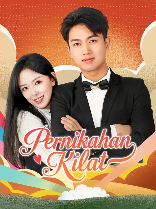 Nonton Pernikahan Kilat - Drama China Full Episode Lengkap dan Gratis