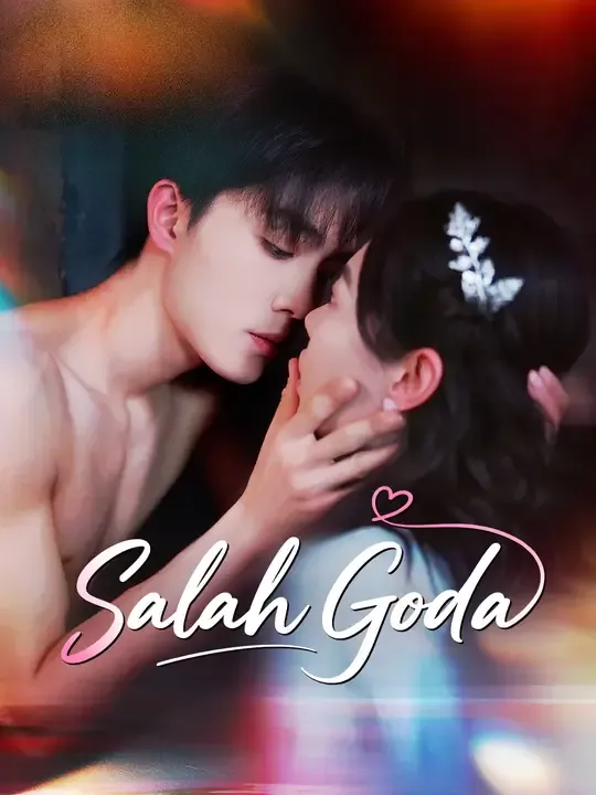 Nonton Salah Goda - Drama China Full Episode Lengkap dan Gratis