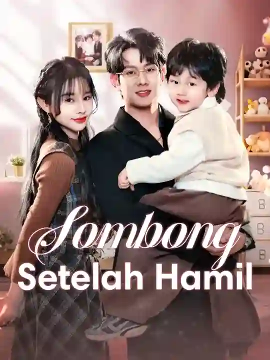Nonton Sombong Setelah Hamil Subtitle Indonesia