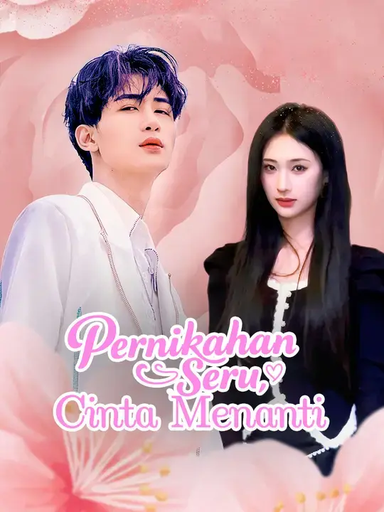 Nonton Drama China Pernikahan Seru, Cinta Menanti - Full Episode Subtitle Indonesia Gratis
