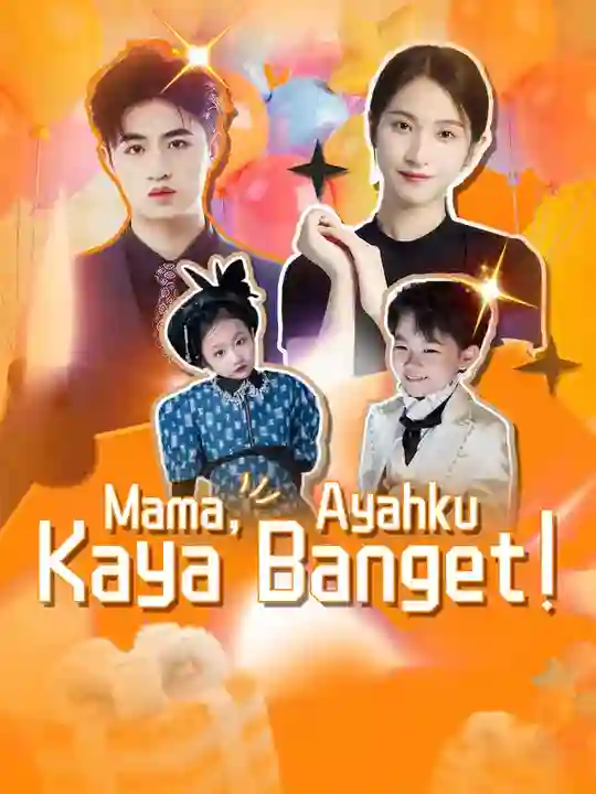 Nonton Mama, Ayahku Kaya Banget! Subtitle Indonesia