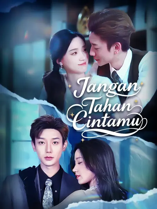 Nonton Jangan Tahan Cintamu - Drama China Full Episode Lengkap dan Gratis