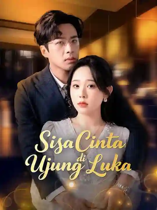 Nonton Sisa Cinta di Ujung Luka Subtitle Indonesia
