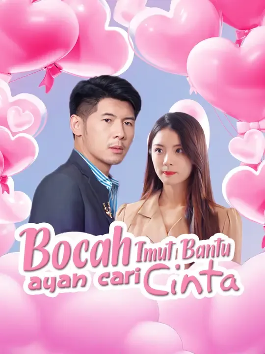 Nonton Bocah Imut Bantu Ayah Cari Cinta - Drama China Full Episode Lengkap dan Gratis