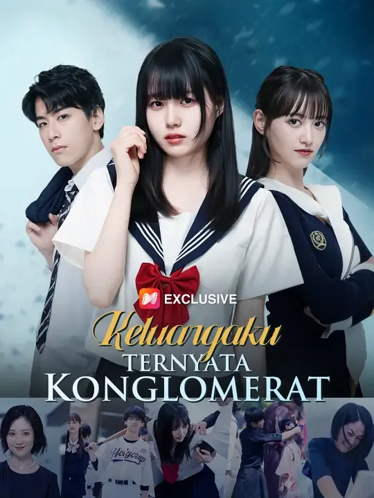 Nonton Keluargaku Ternyata Konglomerat - Drama China Full Episode Lengkap dan Gratis