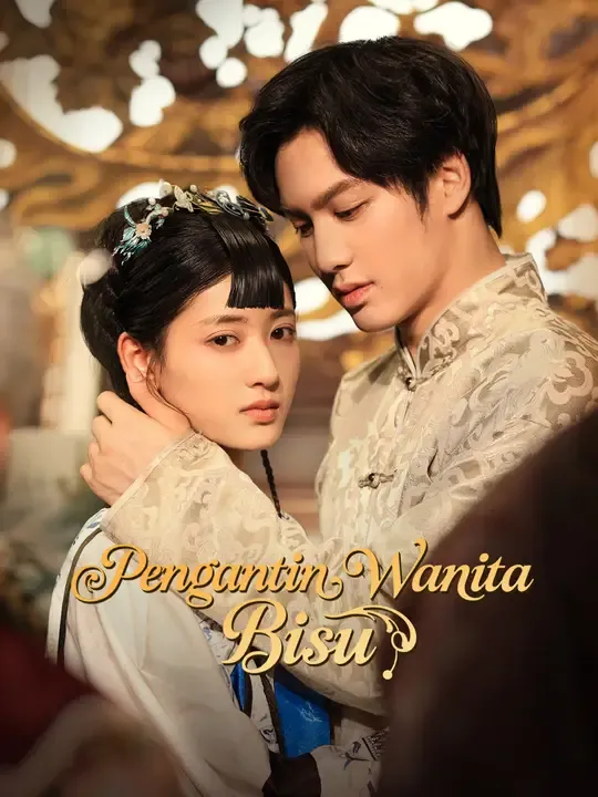 Nonton Pengantin Wanita Bisu - Drama China Full Episode Lengkap dan Gratis