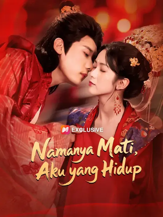 Nonton Drama China Namanya Mati, Aku yang Hidup - Full Episode Subtitle Indonesia Gratis