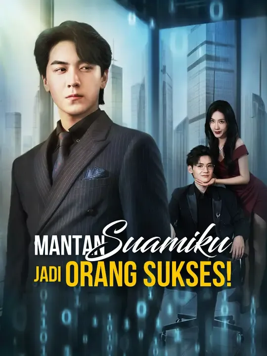 Nonton Mantan Suamiku Jadi Orang Sukses! - Drama China Full Episode Lengkap dan Gratis