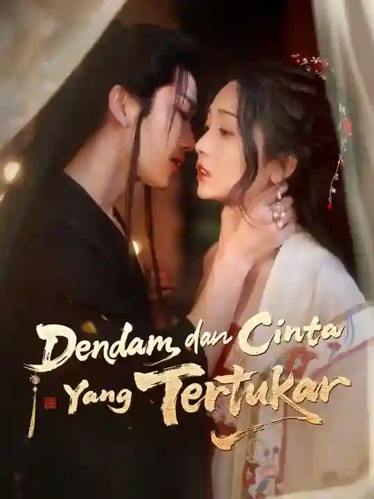 Nonton Dendam dan Cinta Yang Tertukar Subtitle Indonesia