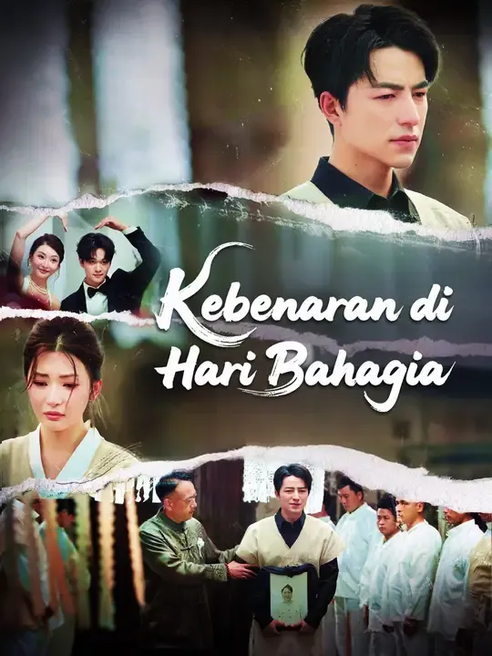 Nonton Kebenaran di Hari Bahagia - Drama China Full Episode Lengkap dan Gratis
