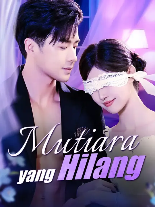 Nonton Mutiara yang Hilang - Drama China Full Episode Lengkap dan Gratis