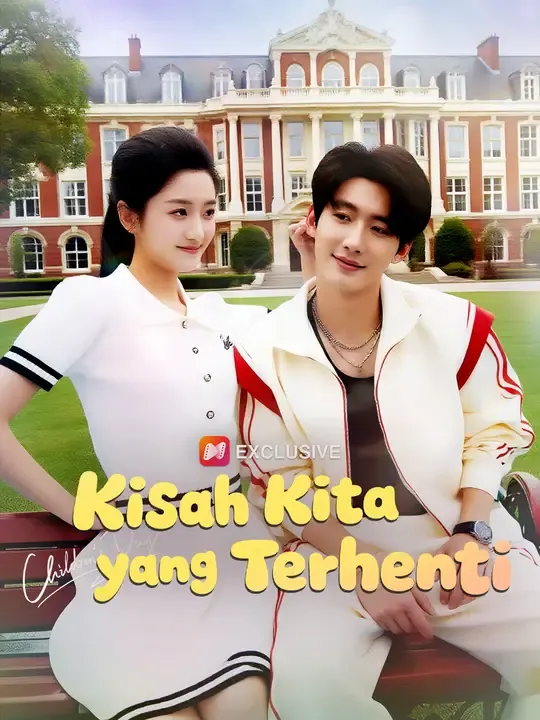 Nonton Kisah Kita yang Terhenti - Drama China Full Episode Lengkap dan Gratis