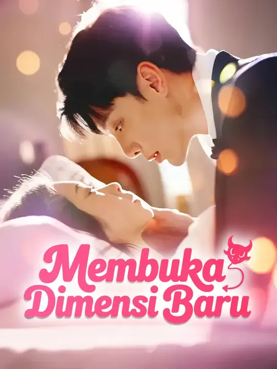 Nonton Membuka Dimensi Baru - Drama China Full Episode Lengkap dan Gratis