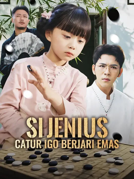 Nonton Si Jenius Catur Igo Berjari Emas - Drama China Full Episode Lengkap dan Gratis