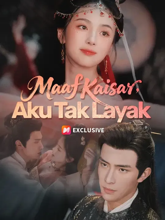 Nonton Maaf Kaisar, Aku Tak Layak - Drama China Full Episode Lengkap dan Gratis