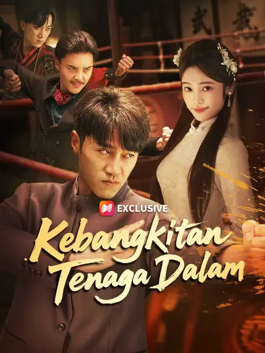 Nonton Kebangkitan Tenaga Dalam - Drama China Full Episode Lengkap dan Gratis