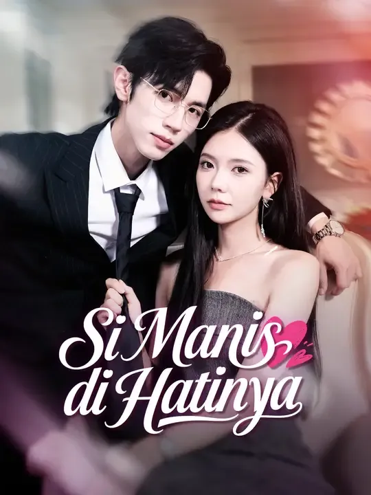 Nonton Si Manis di Hatinya - Drama China Full Episode Lengkap dan Gratis