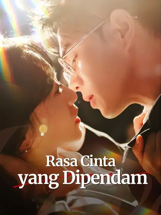 Nonton Rasa Cinta yang Dipendam - Drama China Full Episode Lengkap dan Gratis