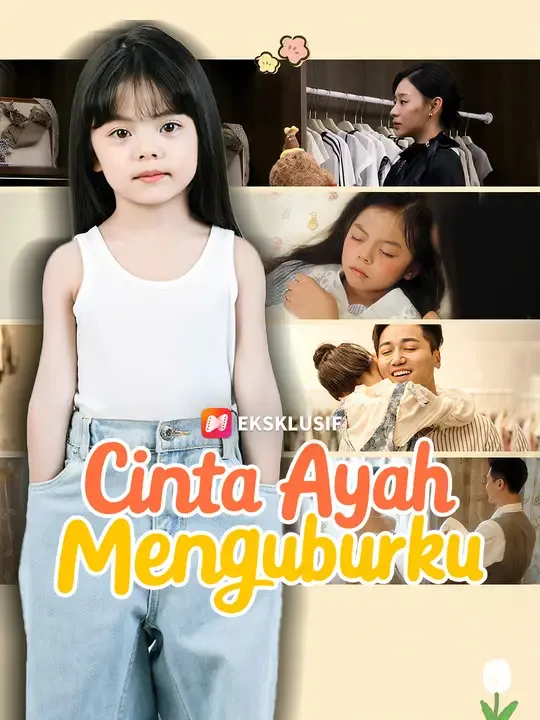Nonton Cinta Ayah Menguburku - Drama China Full Episode Lengkap dan Gratis