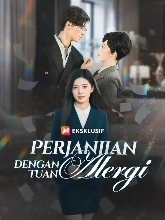 Nonton Perjanjian dengan Tuan Alergi - Drama China Full Episode Lengkap dan Gratis