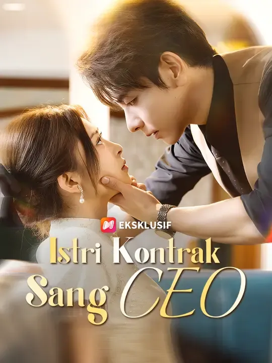 Nonton Istri Kontrak Sang CEO - Drama China Full Episode Lengkap dan Gratis