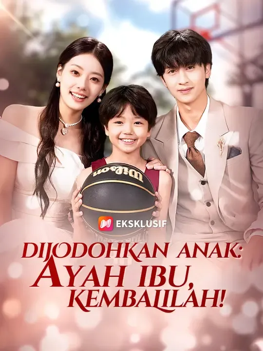 Nonton Dijodohkan Anak: Ayah Ibu, Kembalilah! - Drama China Full Episode Lengkap dan Gratis