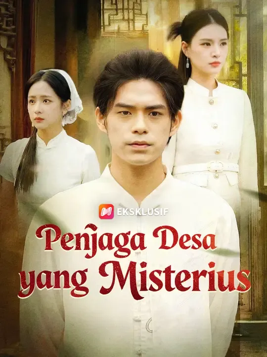 Nonton Penjaga Desa yang Misterius - Drama China Full Episode Lengkap dan Gratis
