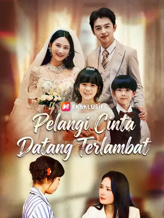 Nonton Pelangi Cinta Datang Terlambat - Drama China Full Episode Lengkap dan Gratis