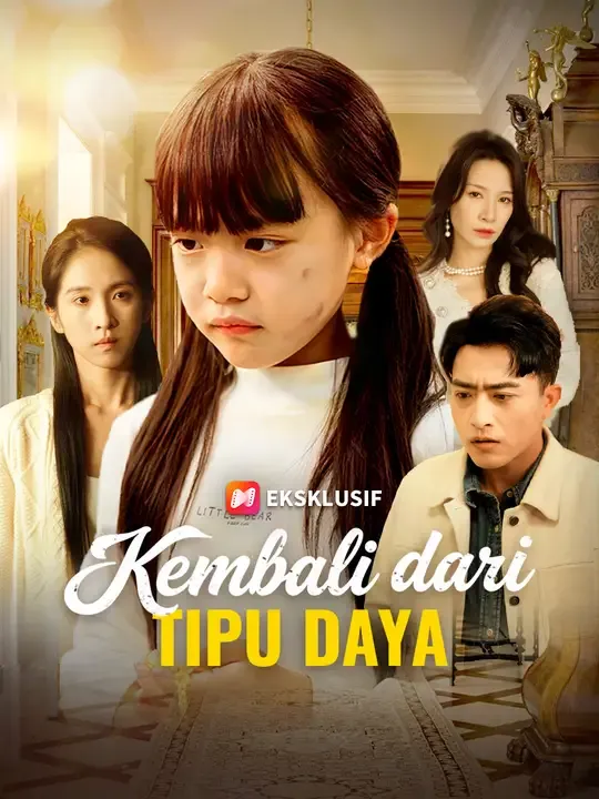 Nonton Kembali dari Tipu Daya - Drama China Full Episode Lengkap dan Gratis