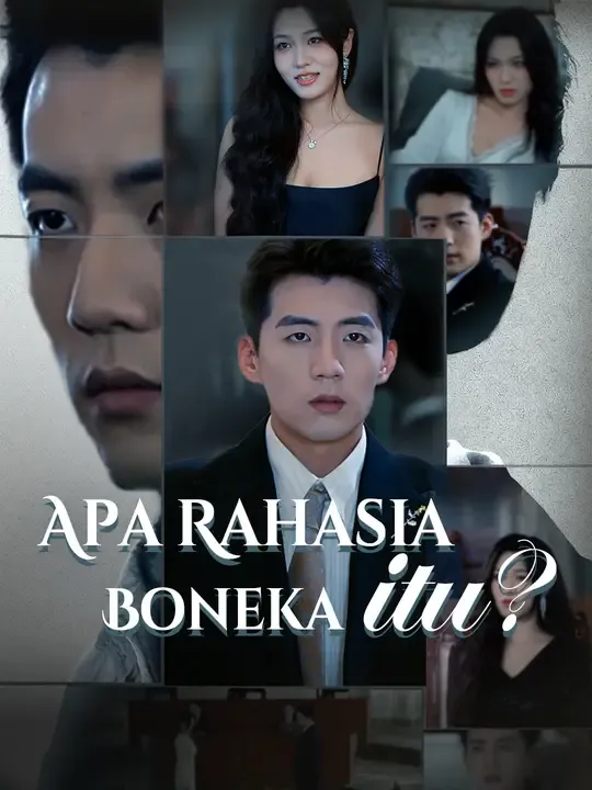 Nonton Apa Rahasia Boneka itu? - Drama China Full Episode Lengkap dan Gratis