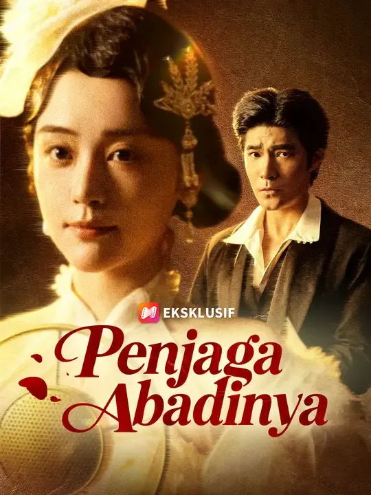 Nonton Penjaga Abadinya - Drama China Full Episode Lengkap dan Gratis