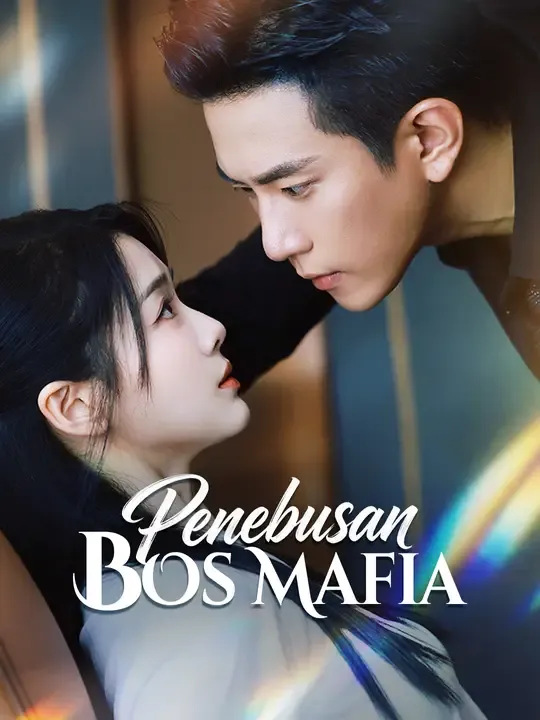 Nonton Penebusan Bos Mafia - Drama China Full Episode Lengkap dan Gratis