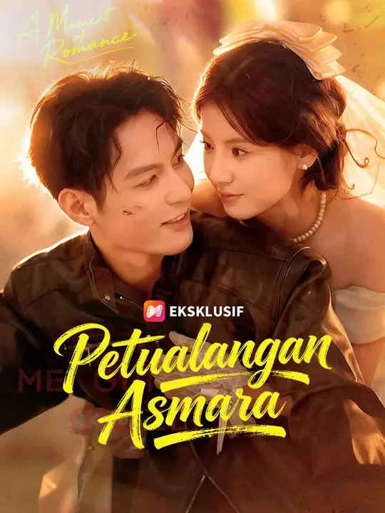 Nonton Petualangan Asmara - Drama China Full Episode Lengkap dan Gratis