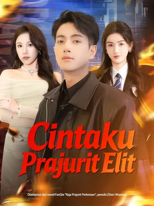 Nonton Cintaku Prajurit Elit - Drama China Full Episode Lengkap dan Gratis