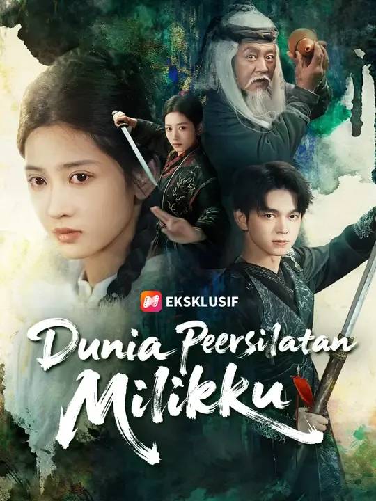 Nonton Dunia Persilatan Milikku - Drama China Full Episode Lengkap dan Gratis