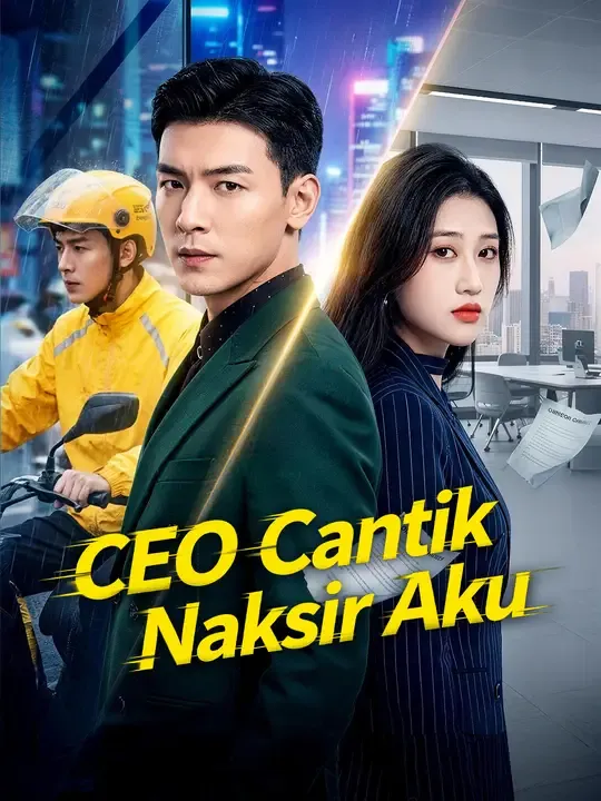 Nonton CEO Cantik Naksir Aku - Drama China Full Episode Lengkap dan Gratis