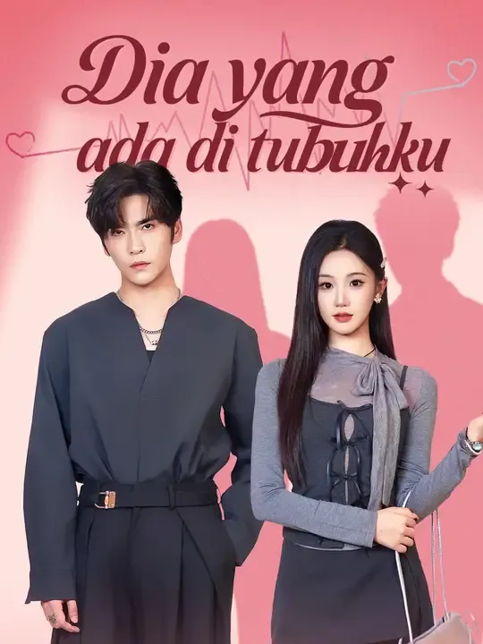 Nonton Dia yang Ada di Tubuhku - Drama China Full Episode Lengkap dan Gratis