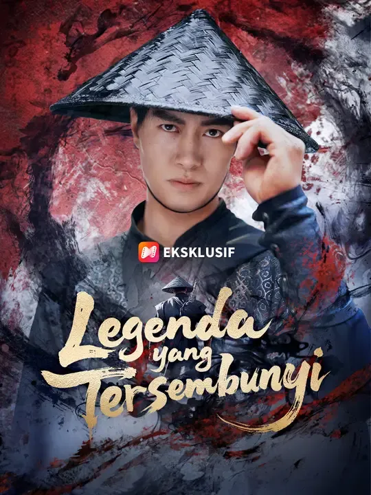 Nonton Legenda yang Tersembunyi - Drama China Full Episode Lengkap dan Gratis