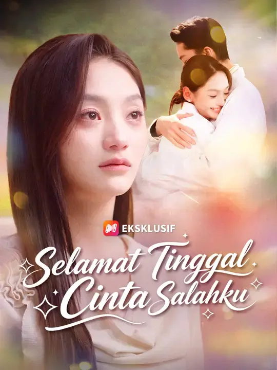 Selamat Tinggal, Cinta Salahku Full Episode Subtitle Indonesia - Dracinema