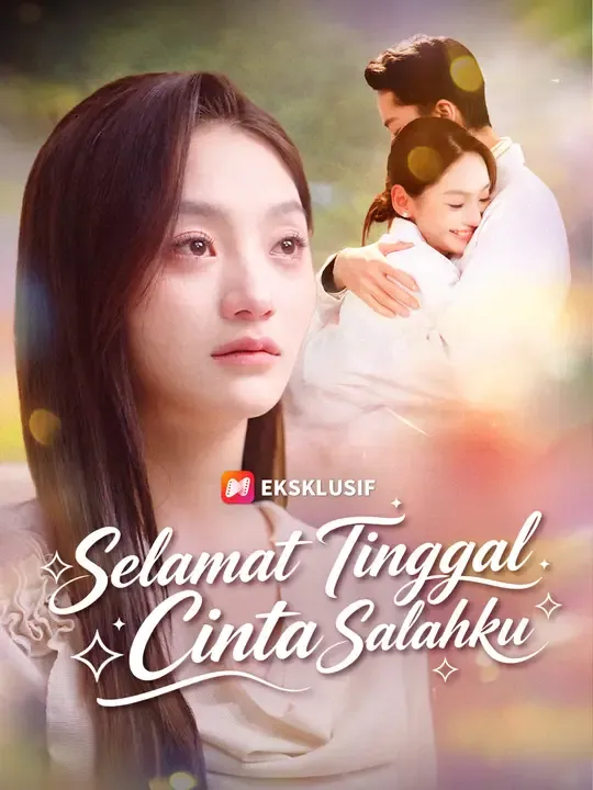 Selamat Tinggal, Cinta Salahku Full Episode Subtitle Indonesia - Dracinema