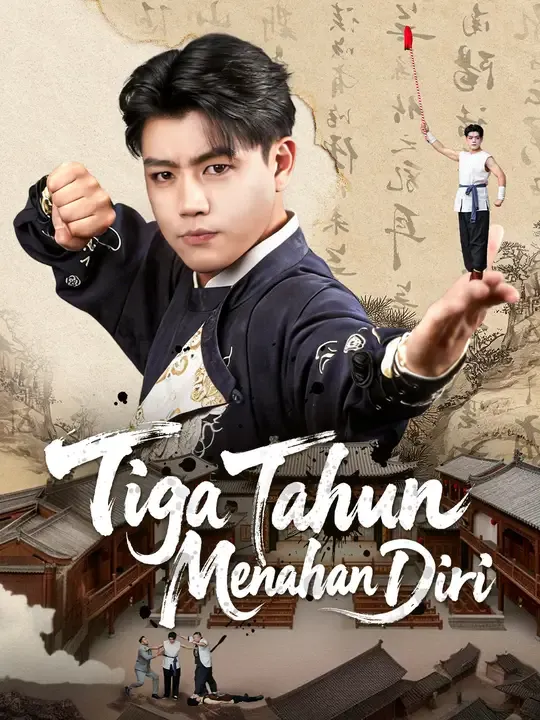 Nonton Tiga Tahun Menahan Diri - Drama China Full Episode Lengkap dan Gratis