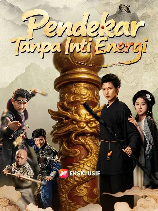 Nonton Pendekar Tanpa Inti Energi - Drama China Full Episode Lengkap dan Gratis